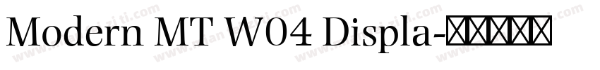 Modern MT W04 Displa字体转换